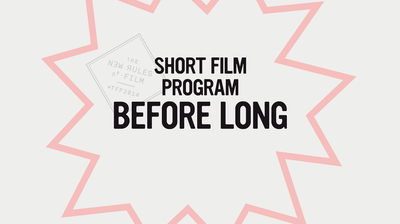 Shorts: Before Long