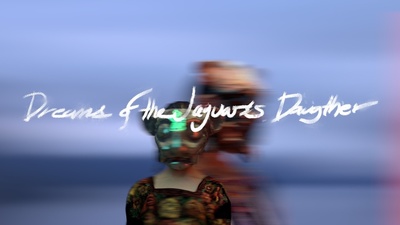 Dreams of The Jaguar's Daughter